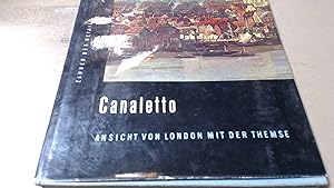 Image du vendeur pour Canaletto. Ansicht von London mit der Themse mis en vente par BoundlessBookstore