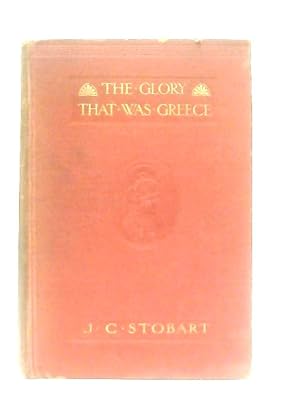 Seller image for The Glory That Was Greece for sale by World of Rare Books