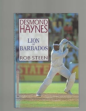 Desmond Haynes, Lion of Barbados - SIGNED BY AUTHOR AND BY DESMOND HAYNES