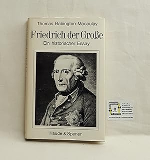 Friedrich der Große - Ein historischer Essay