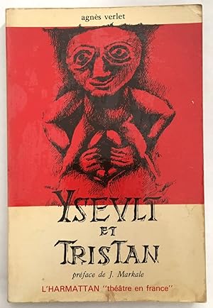Bild des Verkufers fr Yseult et Tristan (Thtre en France) zum Verkauf von librairie philippe arnaiz