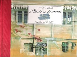 L'Île De La Réunion : Carnets du Littoral