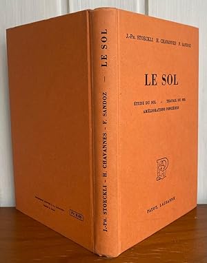 Imagen del vendedor de Le Sol - Etude du Sol - Travail du Sol - Amliorations Foncires a la venta por Librairie SSAD