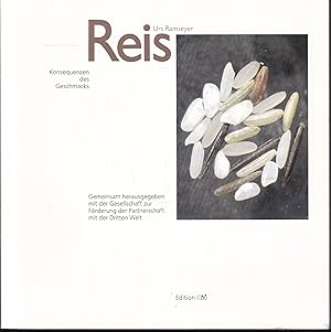 Seller image for Reis. Konsequenzen des Geschmacks. Gemeinsam herausgegeben mit der Gesellschaft zur Frderung der Partnerschaft mit der Dritten Welt. for sale by Graphem. Kunst- und Buchantiquariat