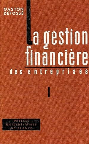 La gestion financi re des entreprises Tome I - Gaston D foss 