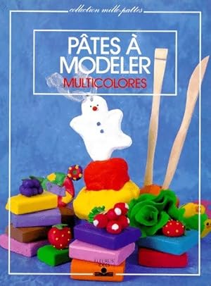 Seller image for P?tes ? modeler multicolores - Marie-France Kirk-Jensen for sale by Book Hmisphres