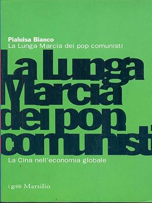 Bild des Verkufers fr La lunga Marcia dei pop comunisti zum Verkauf von Librodifaccia