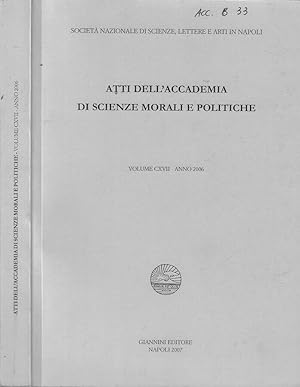 Bild des Verkufers fr Atti dell'Accademia di scienze morali e politiche volume CXVII 2006 zum Verkauf von Biblioteca di Babele