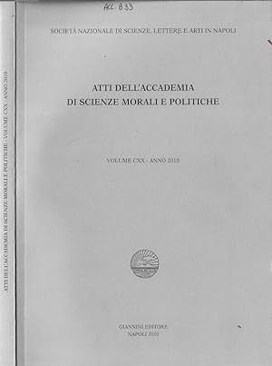 Bild des Verkufers fr Atti dell'Accademia di scienze morali e politiche volume CXX 2010 zum Verkauf von Biblioteca di Babele