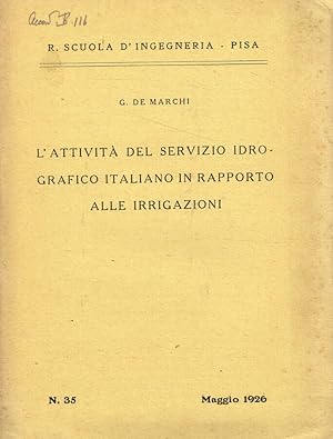 Bild des Verkufers fr L'attivit del servizio idrografico italiano in rapporto alle irrigazioni zum Verkauf von Biblioteca di Babele