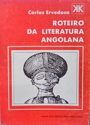 ROTEIRO DA LITERATURA ANGOLANA.