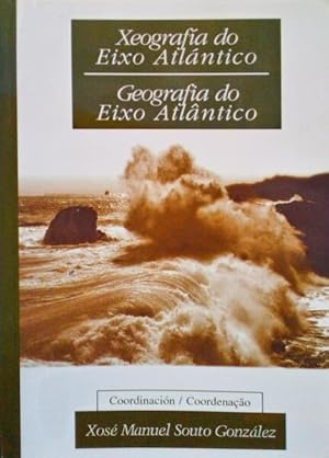 XEOGRAFÍA DO EIXO ATLÁNTICO. GEOGRAFIA DO EIXO ATLÂNTICO.