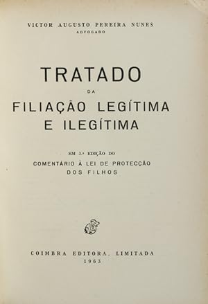 Bild des Verkufers fr TRATADO DA FILIAO LEGTIMA E ILEGTIMA. zum Verkauf von Livraria Castro e Silva