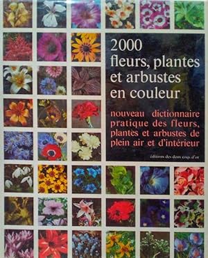 Bild des Verkufers fr 2000 FLEURS, PLANTES ET ARBUSTES EN COULEUR. zum Verkauf von Livraria Castro e Silva