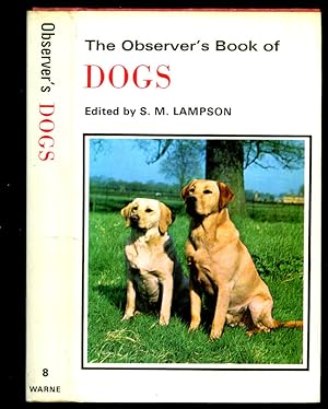 Bild des Verkufers fr The Observer's Book of Dogs | Describing Over 230 Breeds and Varieties [The Observer Pocket Series No. 8]. zum Verkauf von Little Stour Books PBFA Member