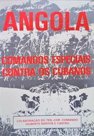 ANGOLA, COMANDOS ESPECIAIS CONTRA OS CUBANOS.