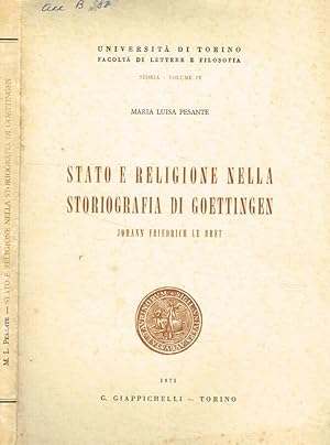 Bild des Verkufers fr Stato e religione nella storiografia di Goettingen Johann Friedrich Le Bret zum Verkauf von Biblioteca di Babele