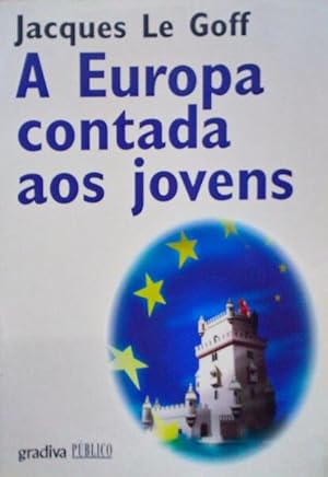 A EUROPA CONTADA AOS JOVENS.