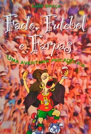 Seller image for FADO, FUTEBOL E FARPAS. for sale by Livraria Castro e Silva