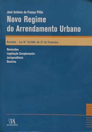 O NOVO REGIME DO ARRENDAMENTO URBANO. [1.ª EDIÇÃO]