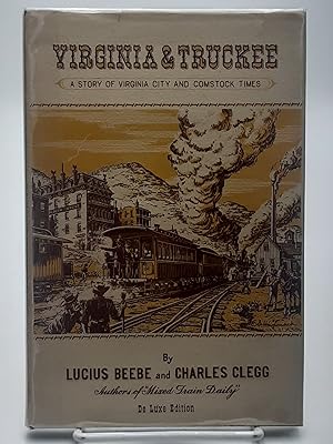 Virginia & Truckee: A Story of Virginia City and Comstock Times.