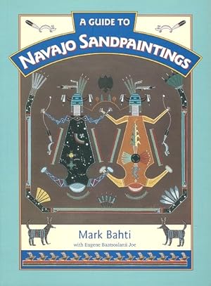Bild des Verkufers fr A Guide to Navajo Sandpaintings zum Verkauf von LEFT COAST BOOKS