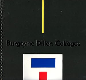 Burgoyne Diller: Collages