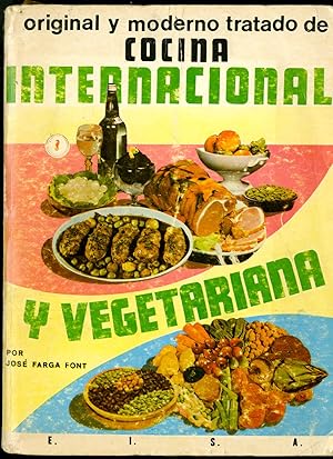 Image du vendeur pour Original y Moderno Tratado de Cocina Internacional y Vegetariana mis en vente par Pazzo Books