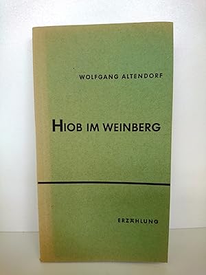 Imagen del vendedor de Hiob im Weinberg Erzhlung a la venta por Antiquariat Bcherwurm