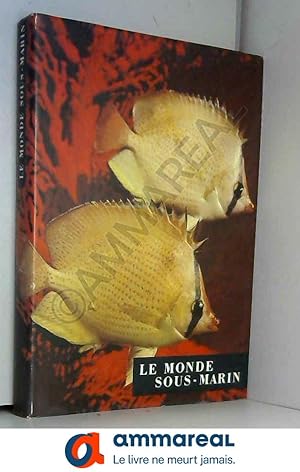 Bild des Verkufers fr Le Monde Sous-Marin - L'expdition Merveilles et Lagunes "" zum Verkauf von Ammareal
