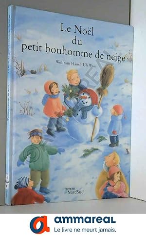 Imagen del vendedor de Le Nol du petit bonhomme de neige a la venta por Ammareal