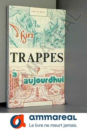 Imagen del vendedor de TRAPPES D'HIER A AUJOURD'HUI a la venta por Ammareal