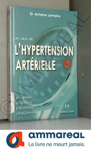 Bild des Verkufers fr Au coeur de l'hypertension zum Verkauf von Ammareal