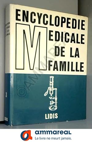 Image du vendeur pour Encyclopedie medicale de la famille. tome 3. mis en vente par Ammareal