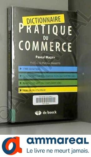 Bild des Verkufers fr Dictionnaire pratique du commerce zum Verkauf von Ammareal