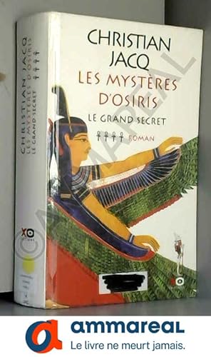 Image du vendeur pour Les Mystres d'Osiris, tome 4 : Le Grand Secret mis en vente par Ammareal