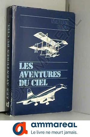 Image du vendeur pour Les aventures du ciel mis en vente par Ammareal