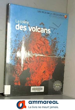 Bild des Verkufers fr La colre des volcans zum Verkauf von Ammareal