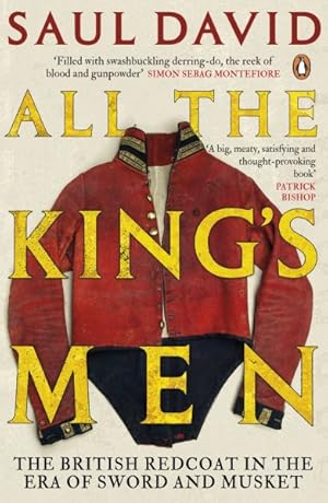 Seller image for All the King's Men : The British Redcoat in the Era of Sword and Musket for sale by GreatBookPrices