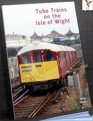 Seller image for Tube Trains on the Isle of Wight for sale by BookLovers of Bath