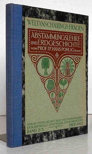 Imagen del vendedor de Weltanschauungsfragen. Abstammungslehre und Erdgeschichte von Prof. Dr. Hans Pohlig Bonn. a la venta por Antiquariat an der Linie 3