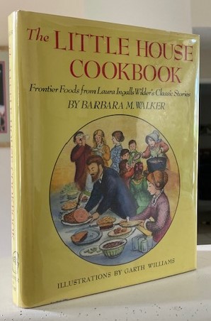Seller image for The Little House Cookbook: Frontier Foods from Laura Ingalls Wilder's Classic Stories for sale by Foster Books, Board of Directors FABA