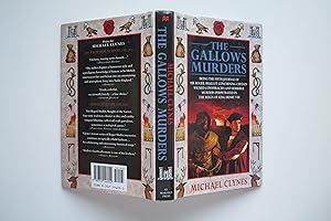 Seller image for The gallows murders: being the fifth journal of Sir Roger Shallot concerning certain wicked conspiracies and horrible murders perpetrated in the reign of King Henry VIII for sale by Aucott & Thomas