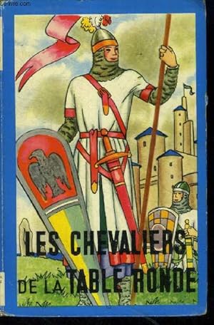 Seller image for Les chevaliers de la table ronde, collection bleuet n36 for sale by Le-Livre