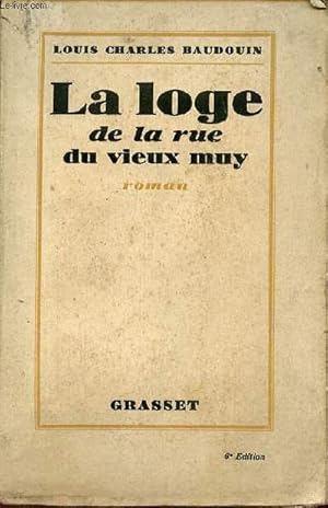 Image du vendeur pour La loge de la rue du vieux muy - Roman. mis en vente par Le-Livre