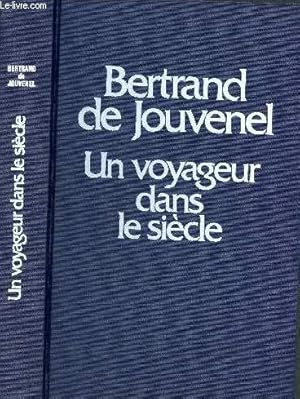 Seller image for Un voyageur dans le sicle 1903- 1945 for sale by Le-Livre