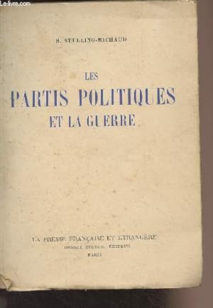 Imagen del vendedor de Les partis politiques et la guerre a la venta por Le-Livre