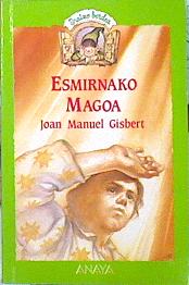 Immagine del venditore per Esmirnako Magoa venduto da Almacen de los Libros Olvidados