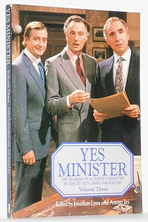 Seller image for Yes Minister the Diaries of a Cabinet Minister by the Rt Hon. James Hacker MP Volume Three (3) for sale by N. Marsden