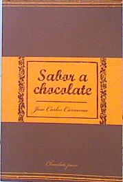 Seller image for Sabor a chocolate for sale by Almacen de los Libros Olvidados